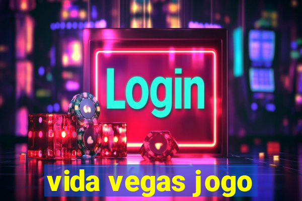 vida vegas jogo